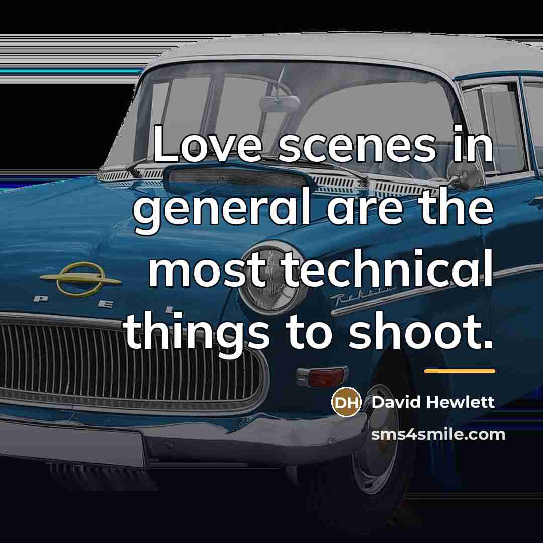 “Love scenes in general are the most technical things to…” quote by David Hewlett