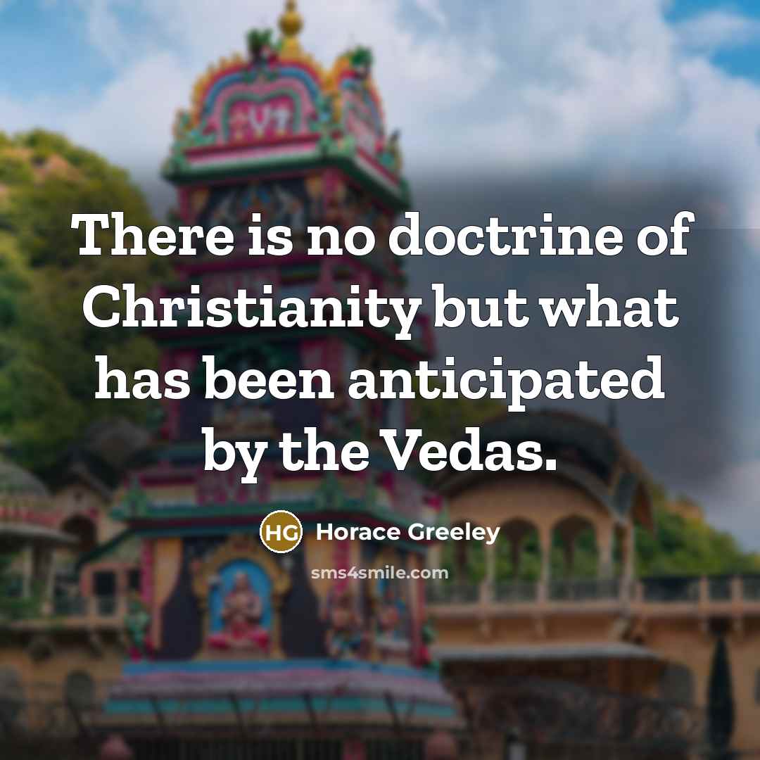 “There is no doctrine of Christianity but what has been…” quote by Horace Greeley