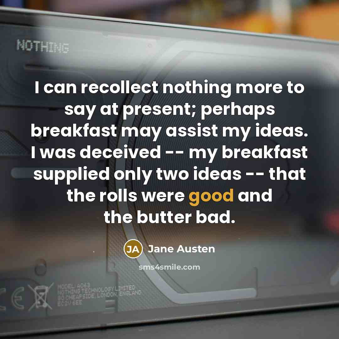 “I can recollect nothing more to say at present; perhaps…” quote by Jane Austen