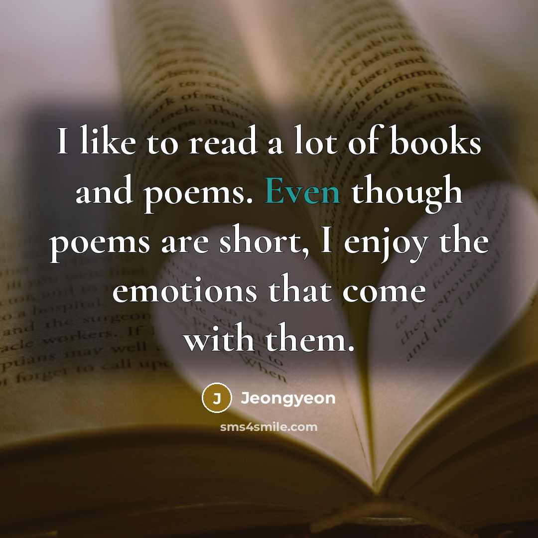 “I like to read a lot of books and poems.…” quote by Jeongyeon