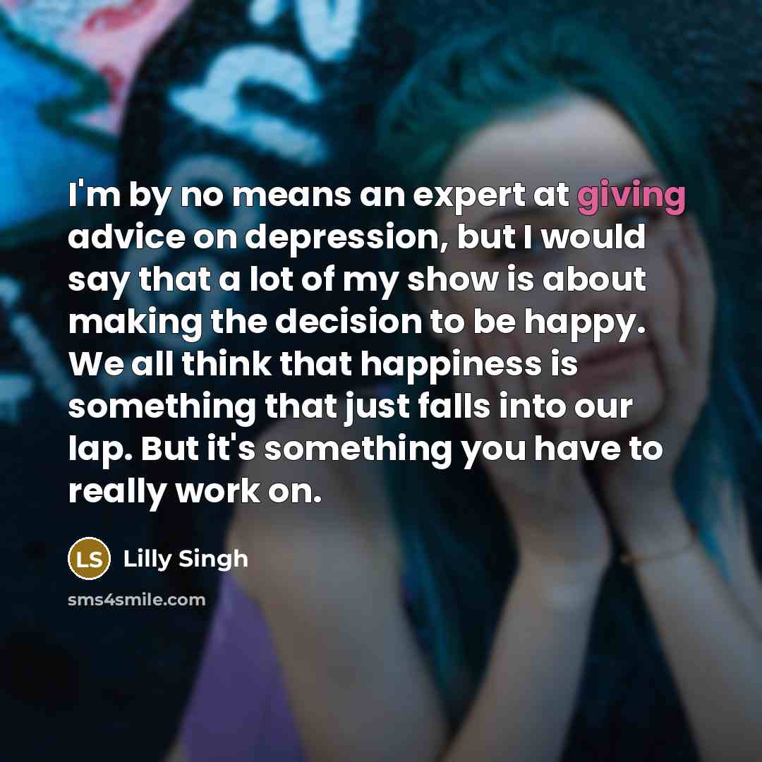 “I'm by no means an expert at giving advice on…” quote by Lilly Singh