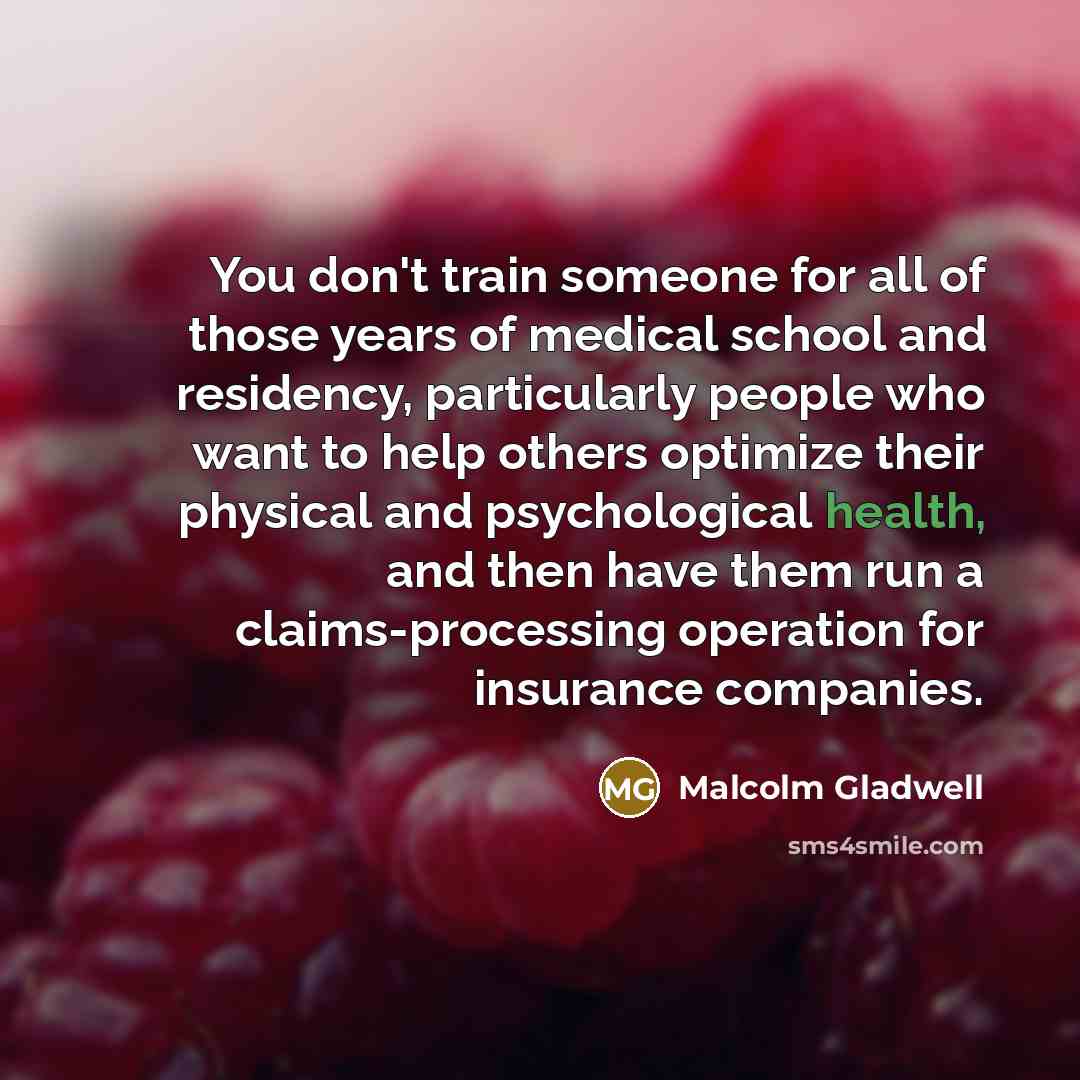 “You don't train someone for all of those years of…” quote by Malcolm Gladwell