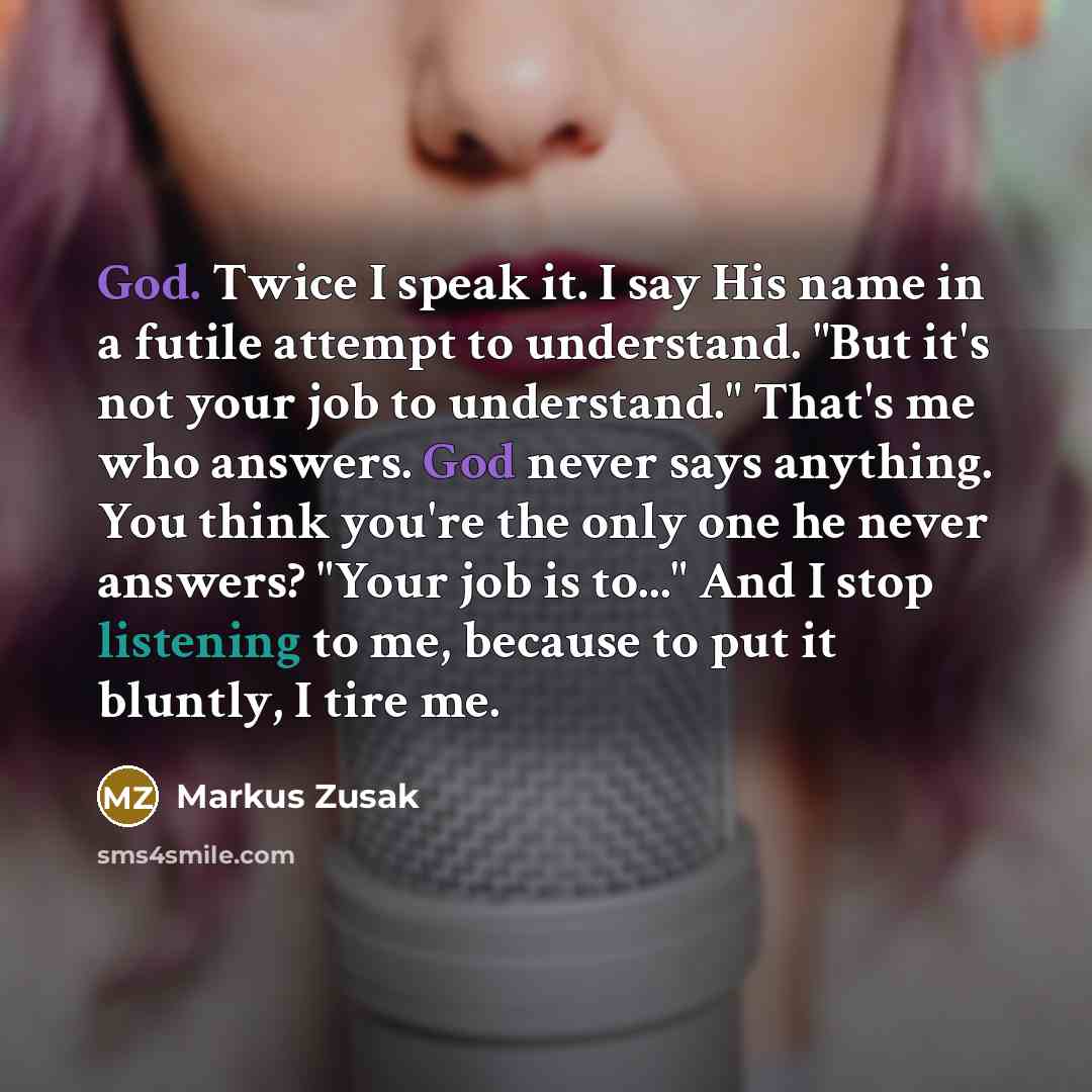 “God. Twice I speak it. I say His name in…” quote by Markus Zusak