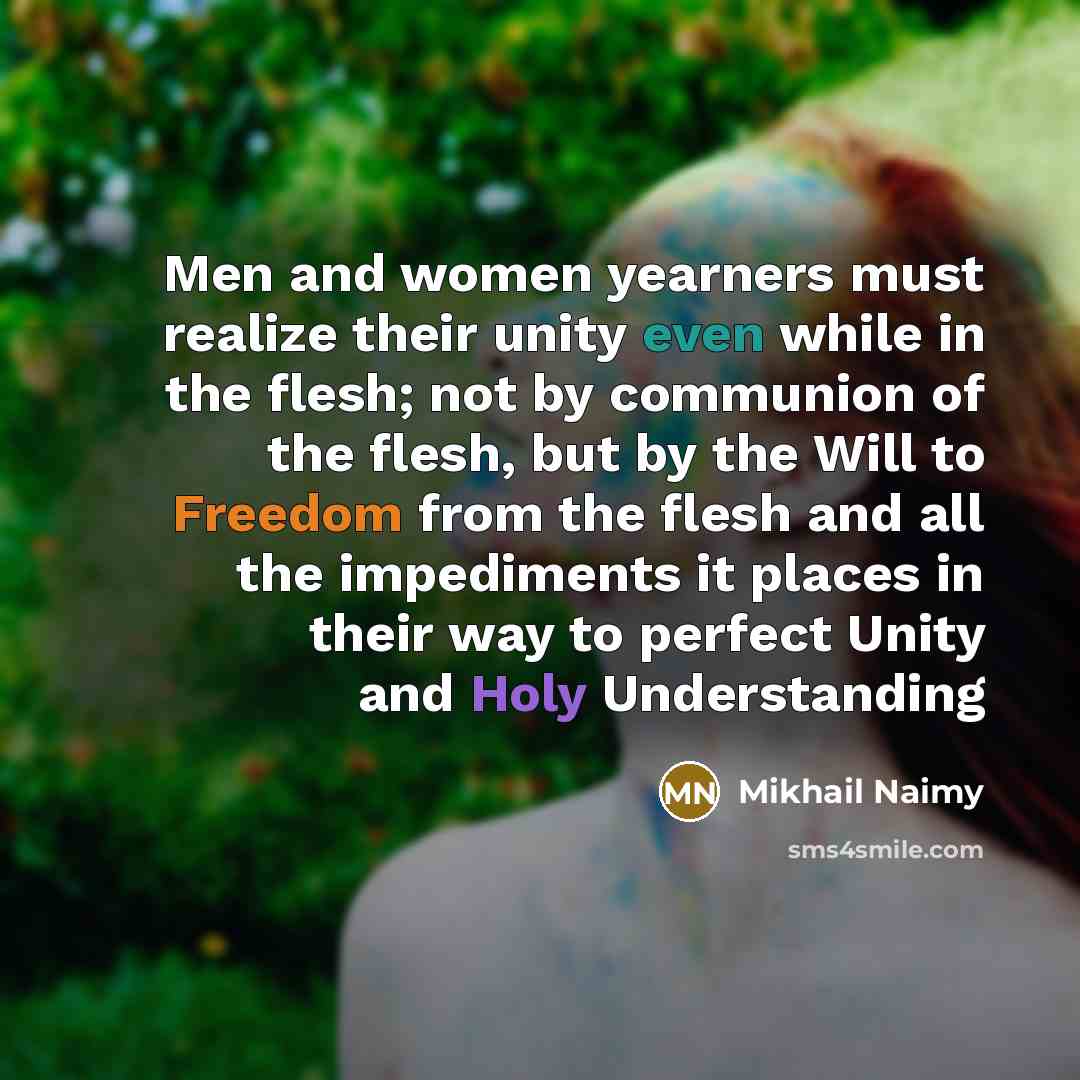 “Men and women yearners must realize their unity even while…” quote by Mikhail Naimy