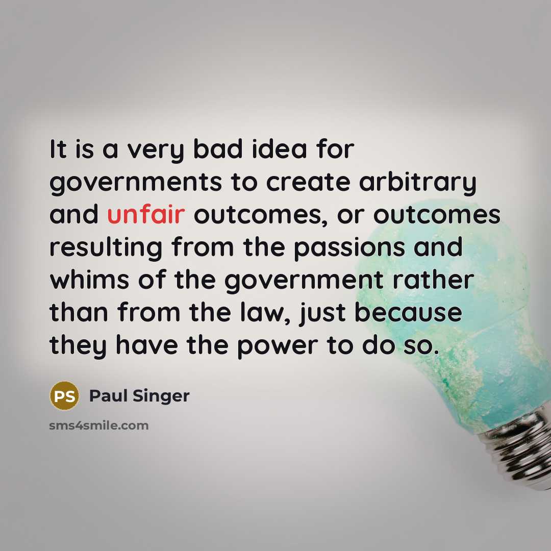 “It is a very bad idea for governments to create…” quote by Paul Singer
