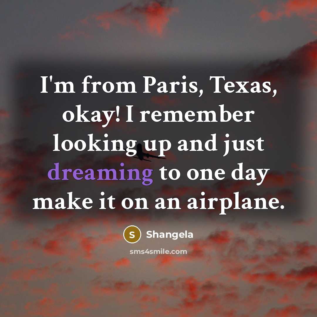 “I'm from Paris, Texas, okay! I remember looking up and…” quote by Shangela