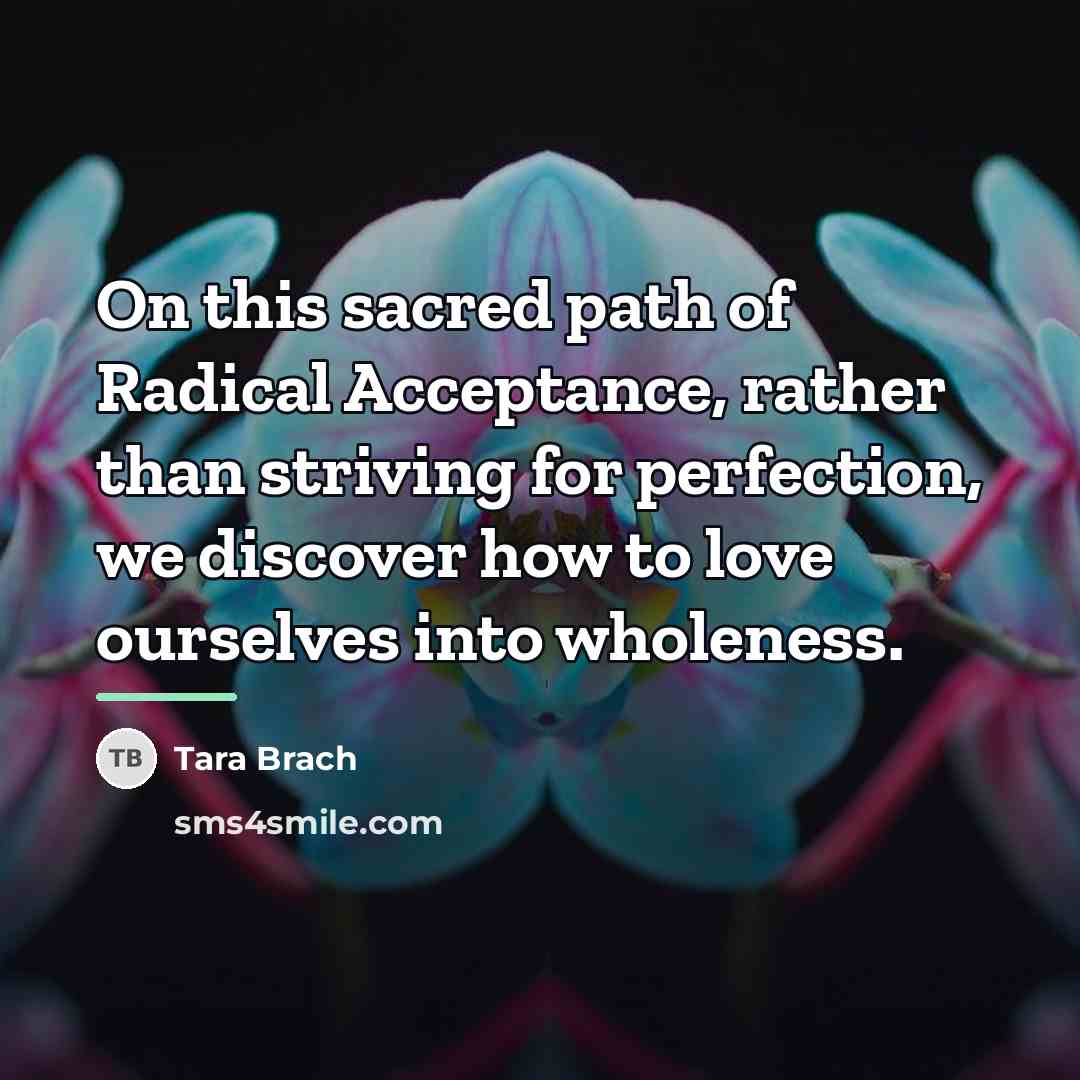 “On this sacred path of Radical Acceptance, rather than striving…” quote by Tara Brach