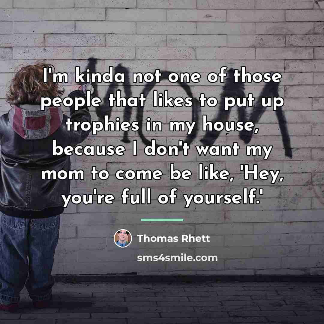 “I'm kinda not one of those people that likes to…” quote by Thomas Rhett