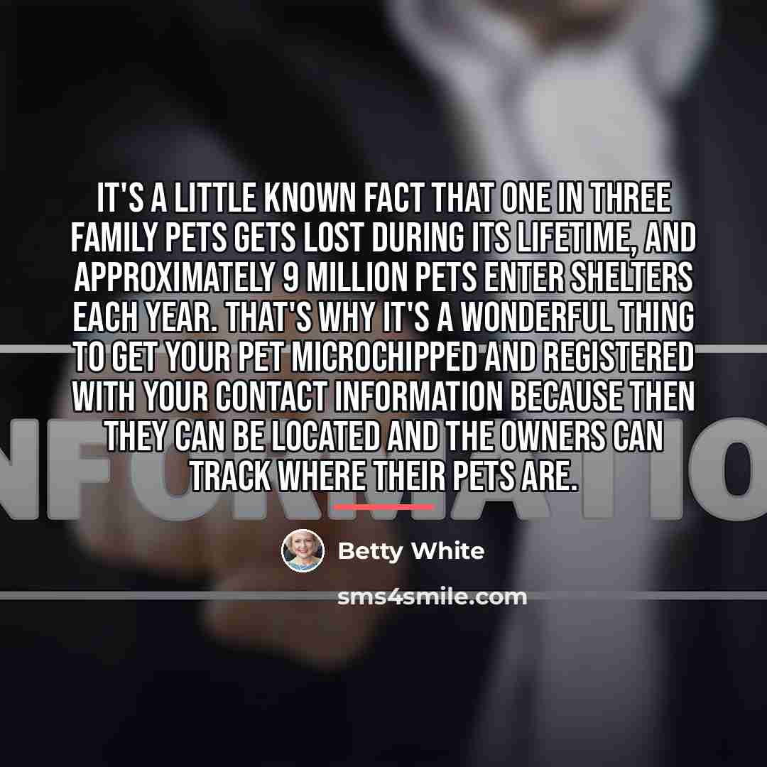 “It's a little known fact that one in three family…” quote by Betty White