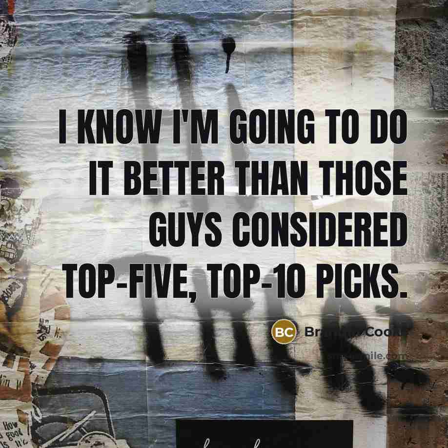 “I know I'm going to do it better than those…” quote by Brandin Cooks