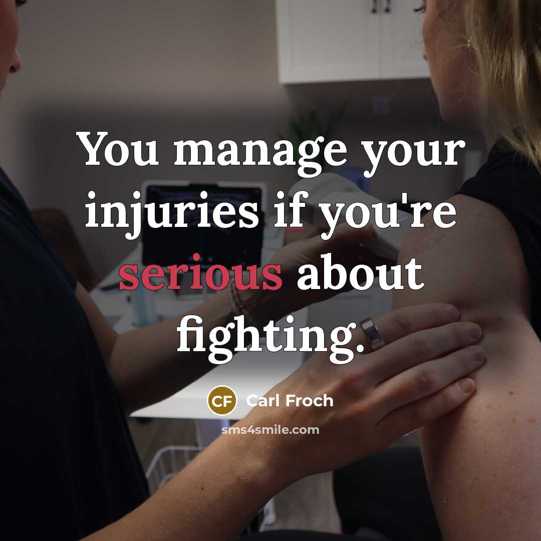 “You manage your injuries if you're serious about fighting.…” quote by Carl Froch