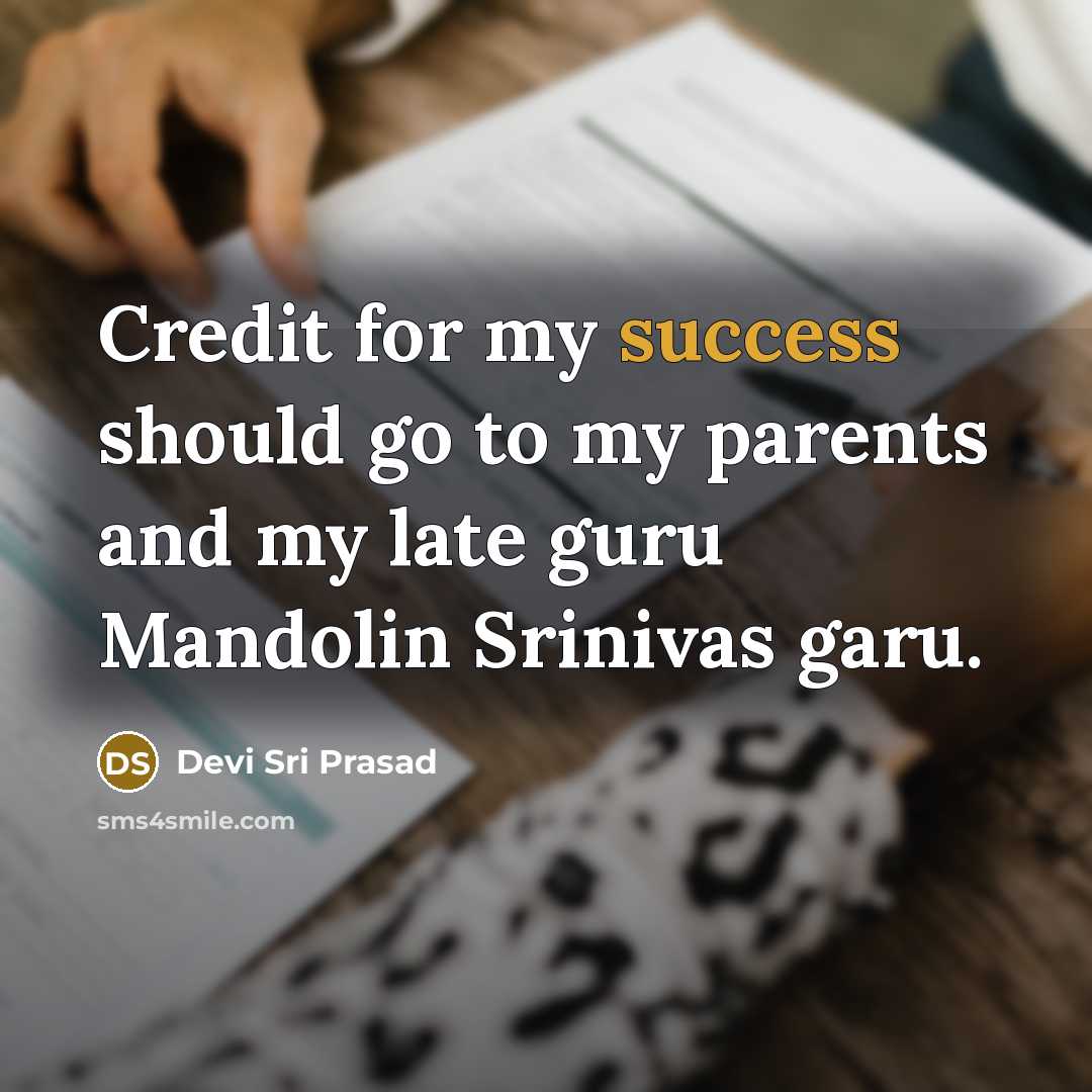 “Credit for my success should go to my parents and…” quote by Devi Sri Prasad