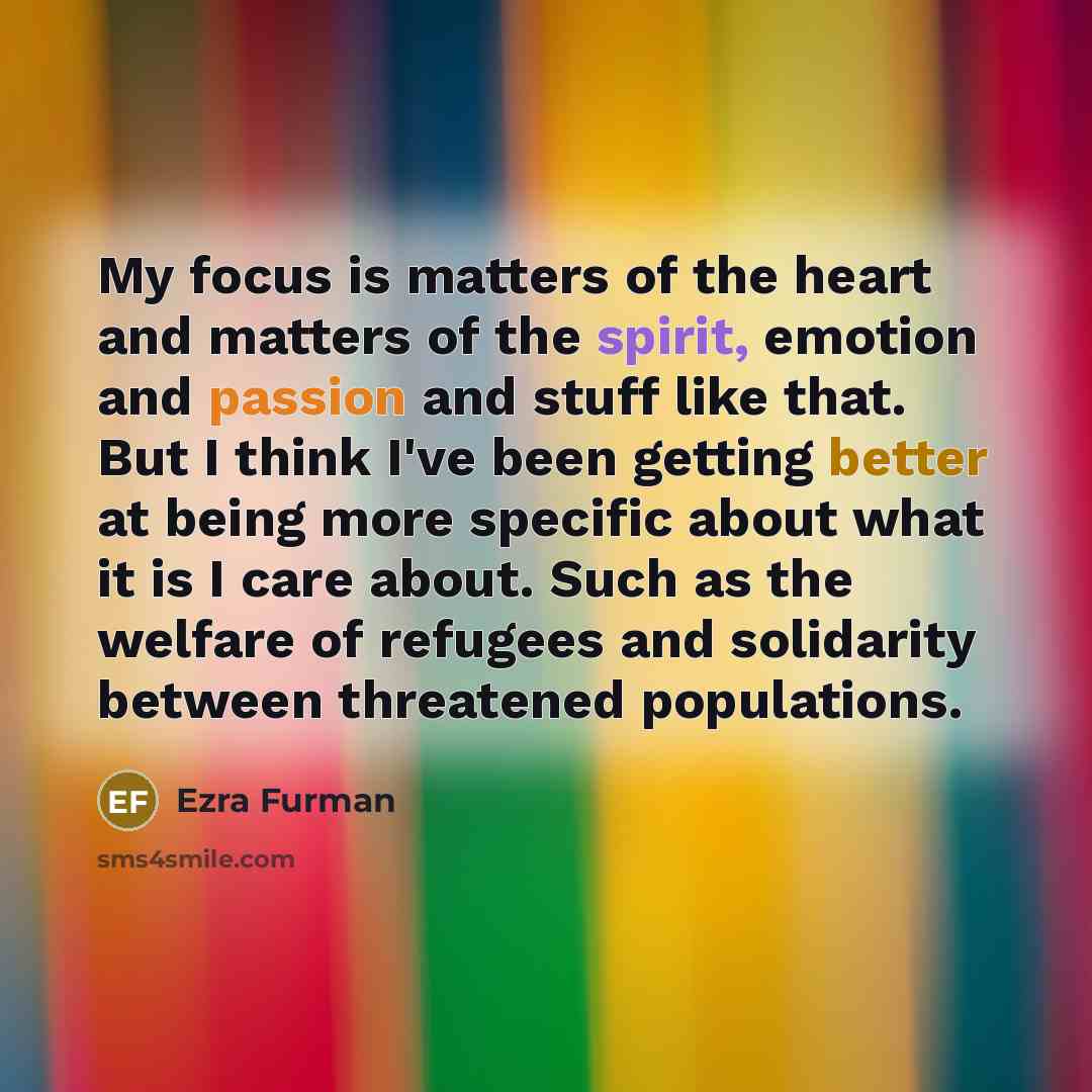 “My focus is matters of the heart and matters of…” quote by Ezra Furman