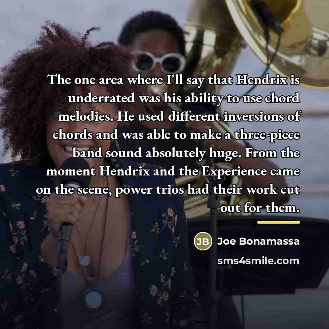 “The one area where I'll say that Hendrix is underrated…” quote by Joe Bonamassa