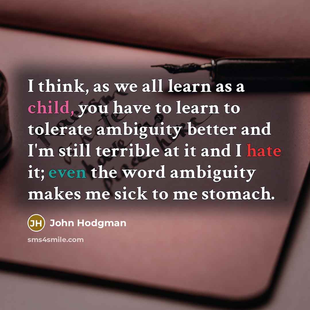 “I think, as we all learn as a child, you…” quote by John Hodgman