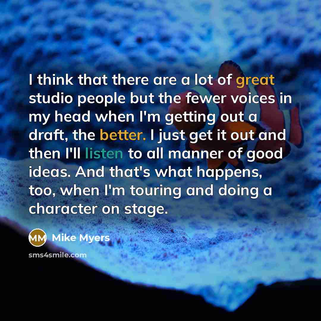 “I think that there are a lot of great studio…” quote by Mike Myers