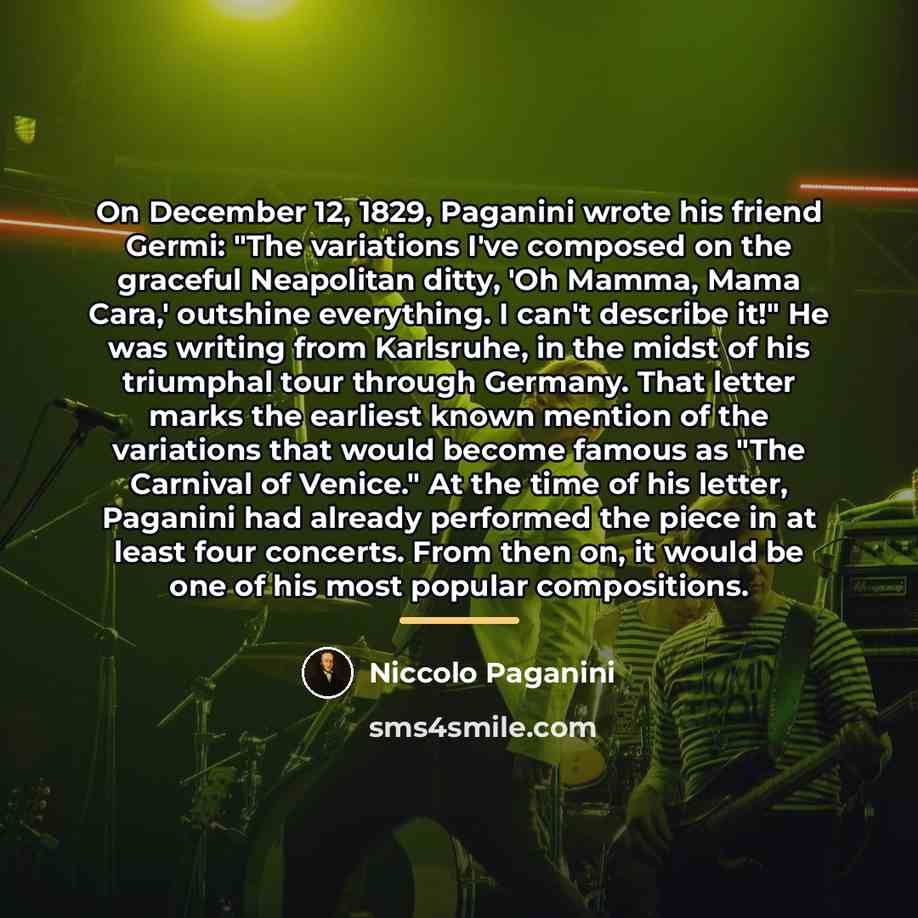 “On December 12, 1829, Paganini wrote his friend Germi: "The…” quote by Niccolo Paganini
