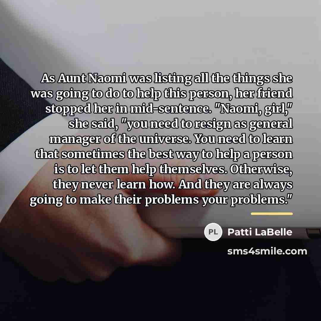 “As Aunt Naomi was listing all the things she was…” quote by Patti LaBelle
