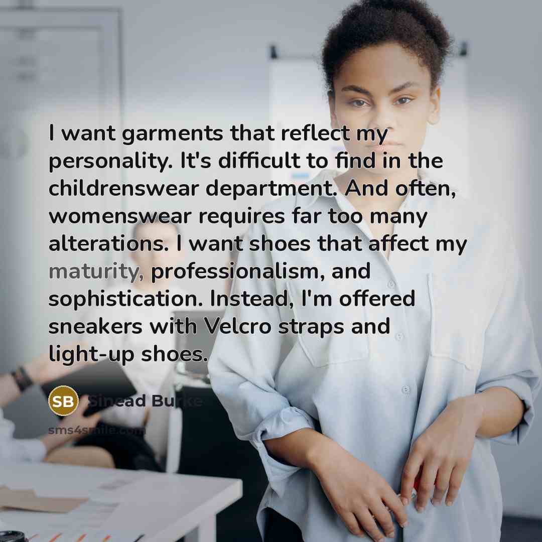 “I want garments that reflect my personality. It's difficult to…” quote by Sinead Burke