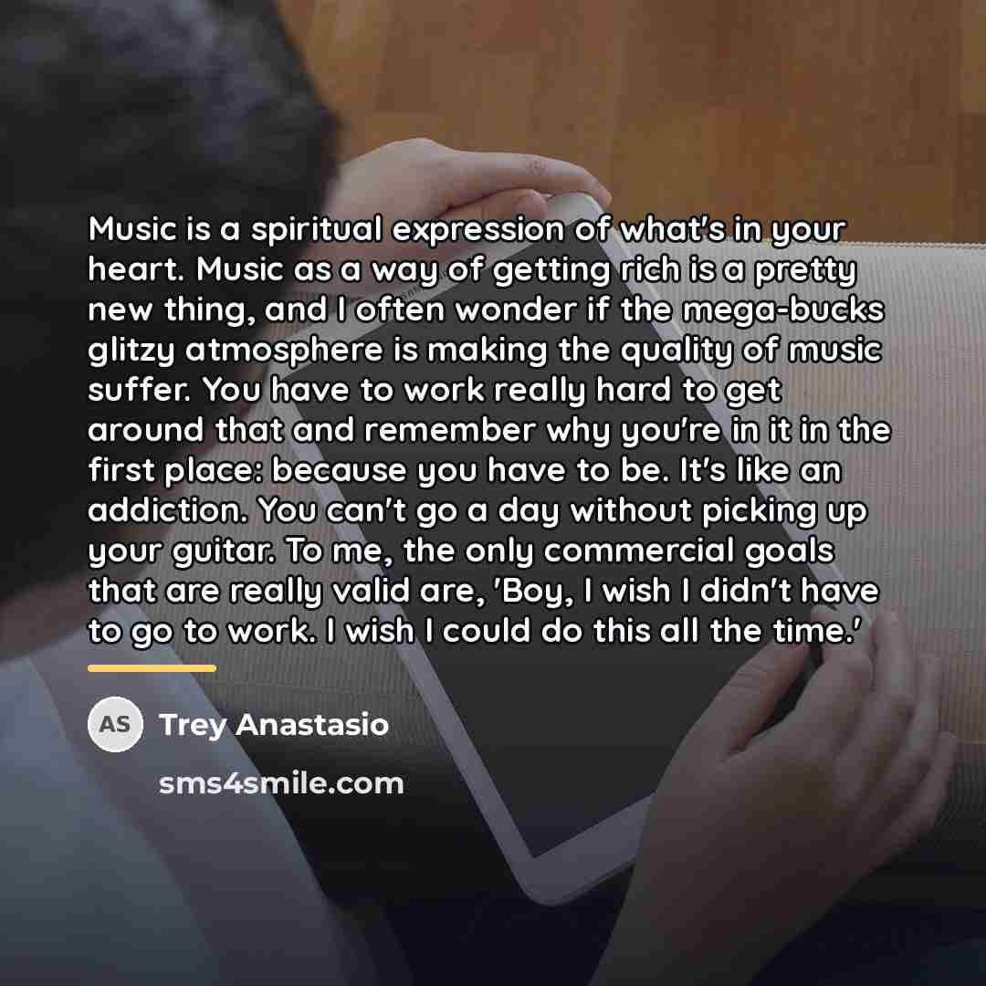 “Music is a spiritual expression of what's in your heart.…” quote by Trey Anastasio