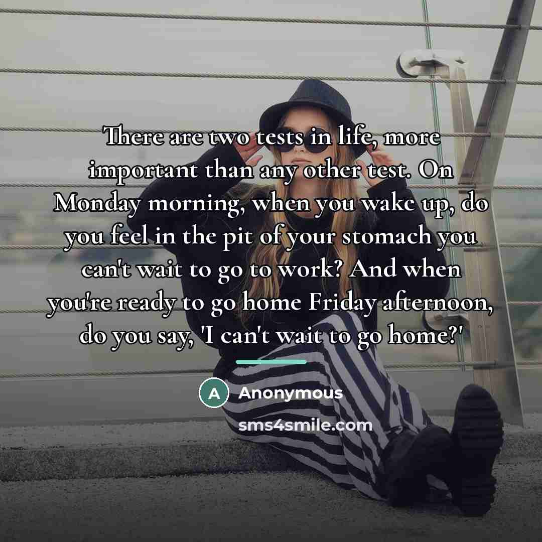 “There are two tests in life, more important than any…” quote by Anonymous