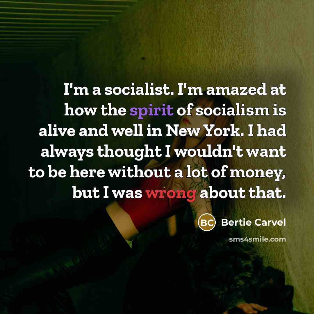 “I'm a socialist. I'm amazed at how the spirit of…” quote by Bertie Carvel