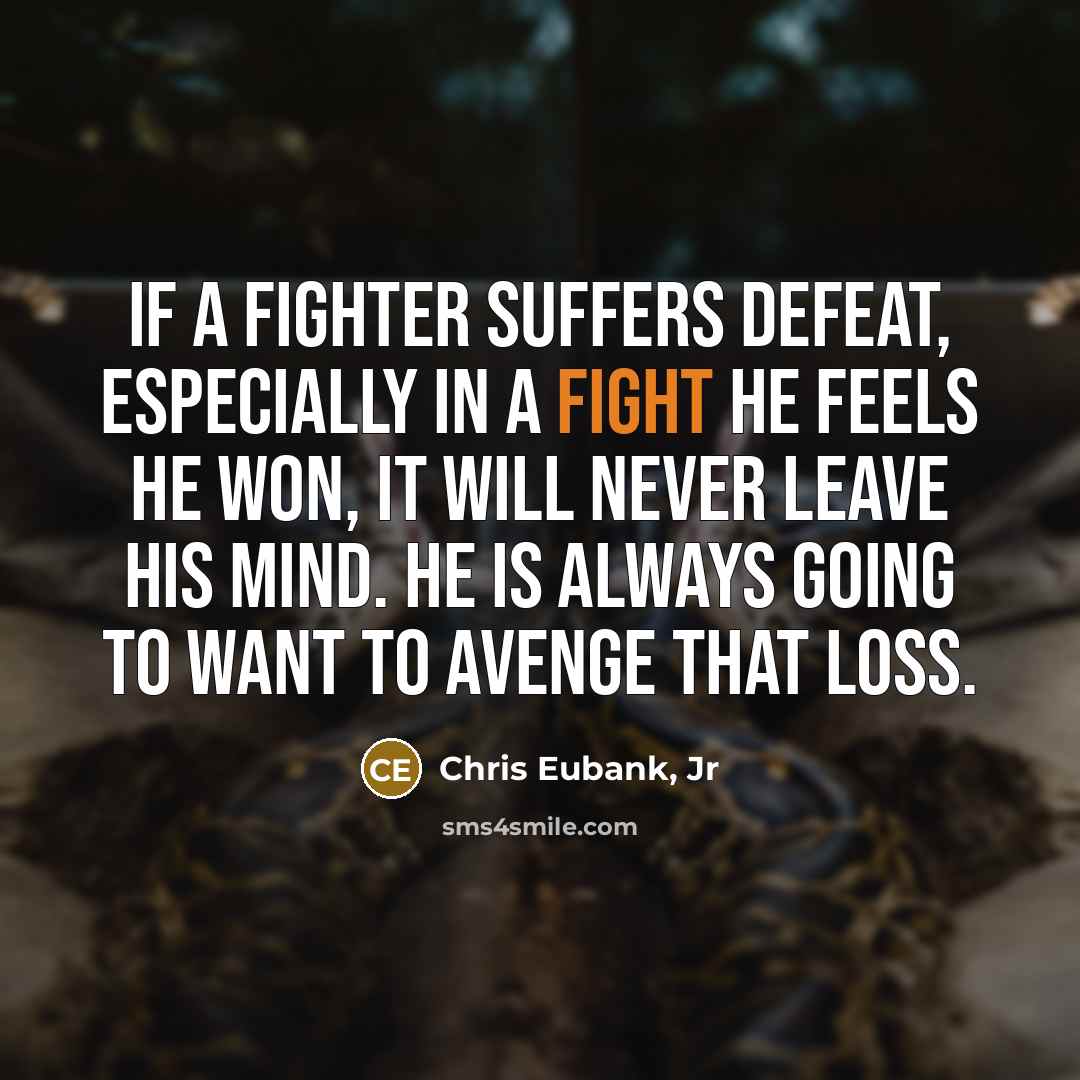 “If a fighter suffers defeat, especially in a fight he…” quote by Chris Eubank, Jr