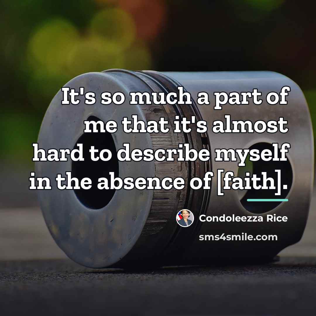 “It's so much a part of me that it's almost…” quote by Condoleezza Rice