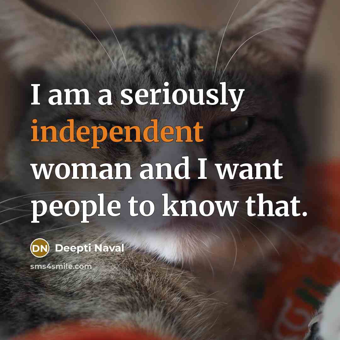 “I am a seriously independent woman and I want people…” quote by Deepti Naval