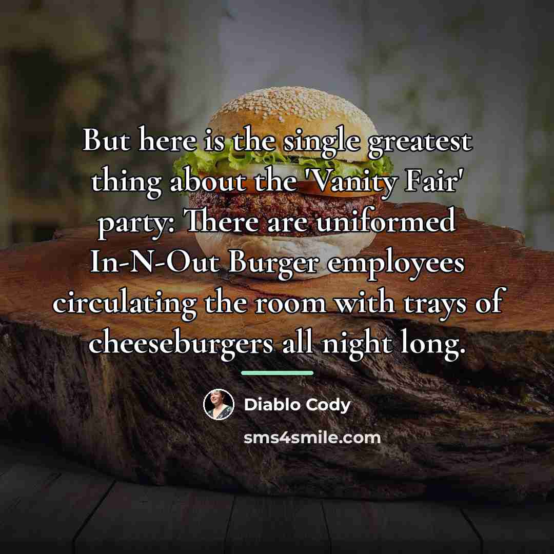 “But here is the single greatest thing about the 'Vanity…” quote by Diablo Cody