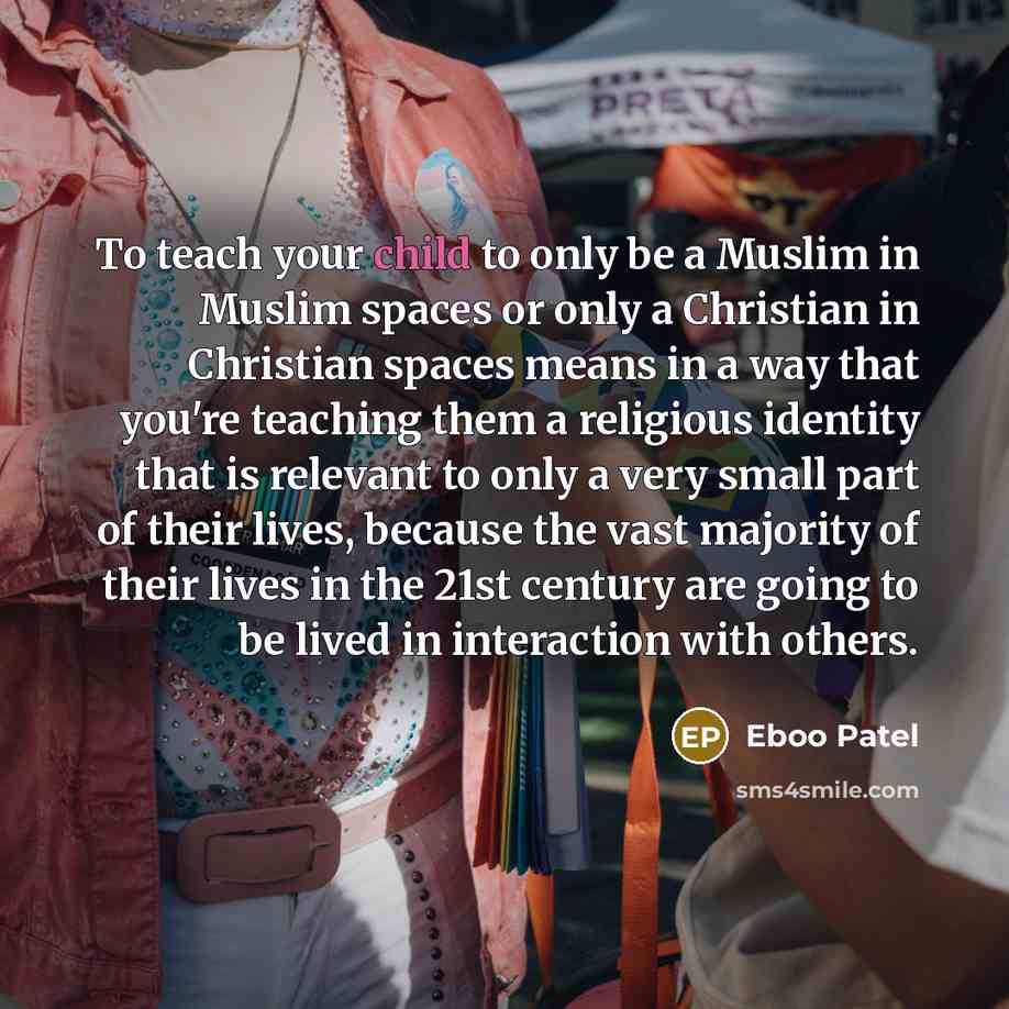 “To teach your child to only be a Muslim in…” quote by Eboo Patel