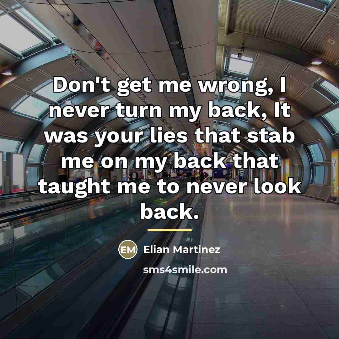 “Don't get me wrong, I never turn my back, It…” quote by Elian Martinez