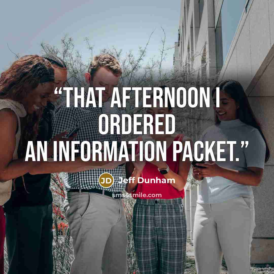 “That afternoon I ordered an information packet.” quote by Jeff Dunham