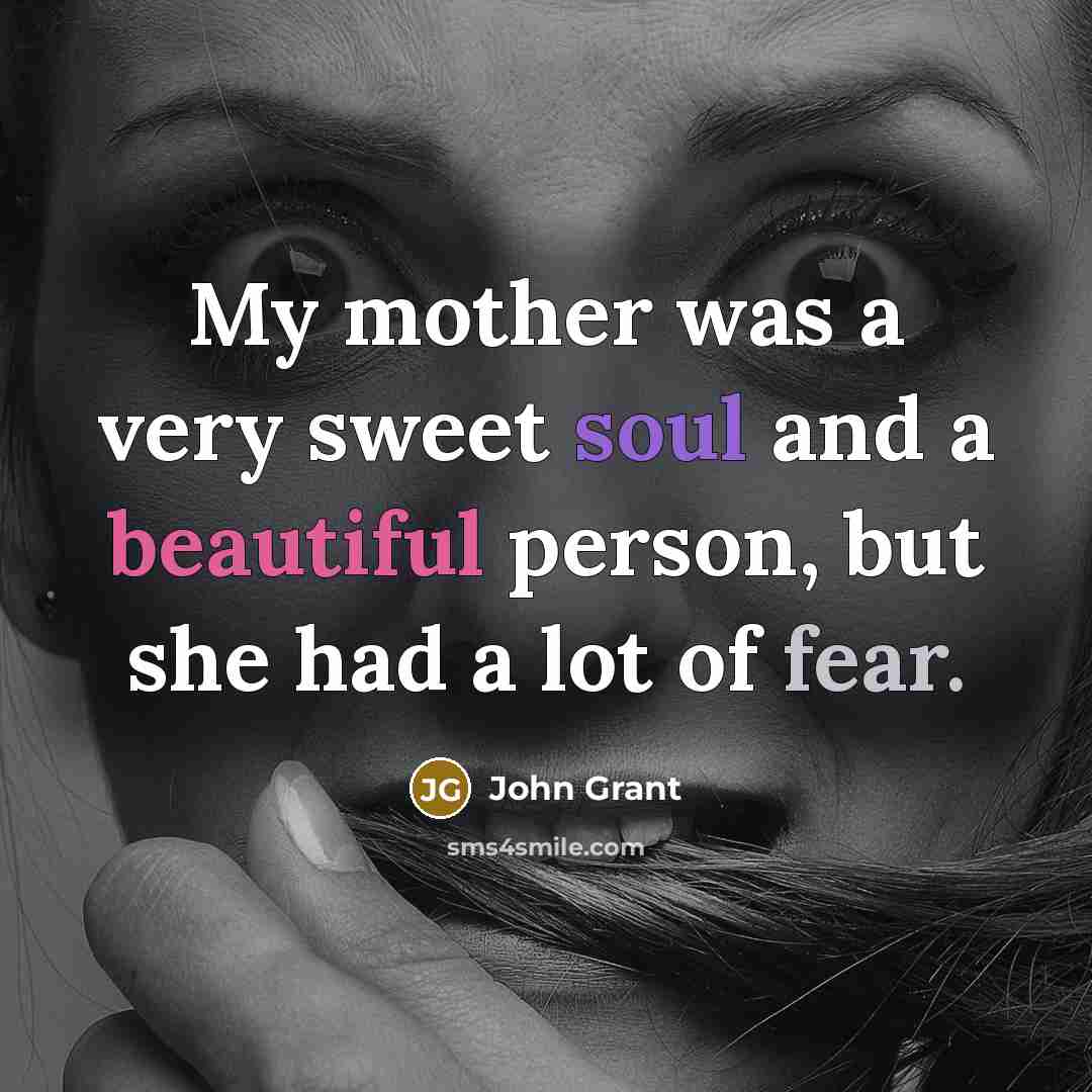 “My mother was a very sweet soul and a beautiful…” quote by John Grant