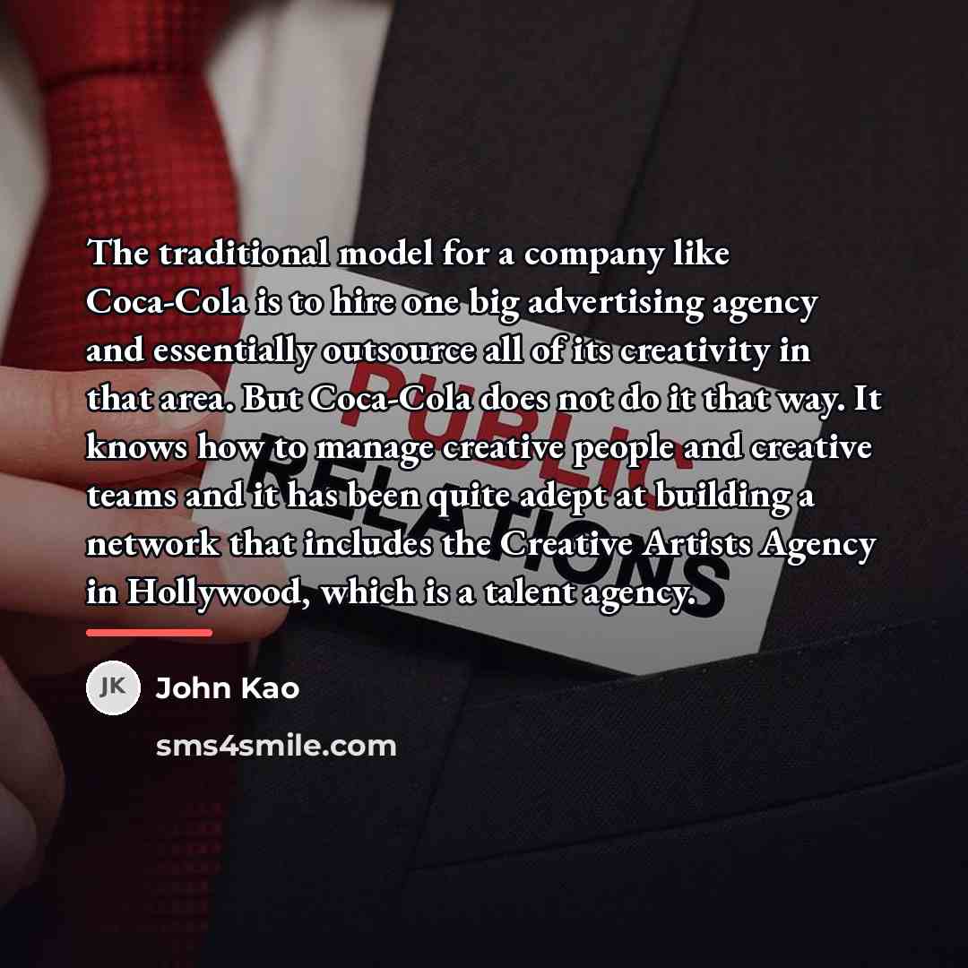 “The traditional model for a company like Coca-Cola is to…” quote by John Kao