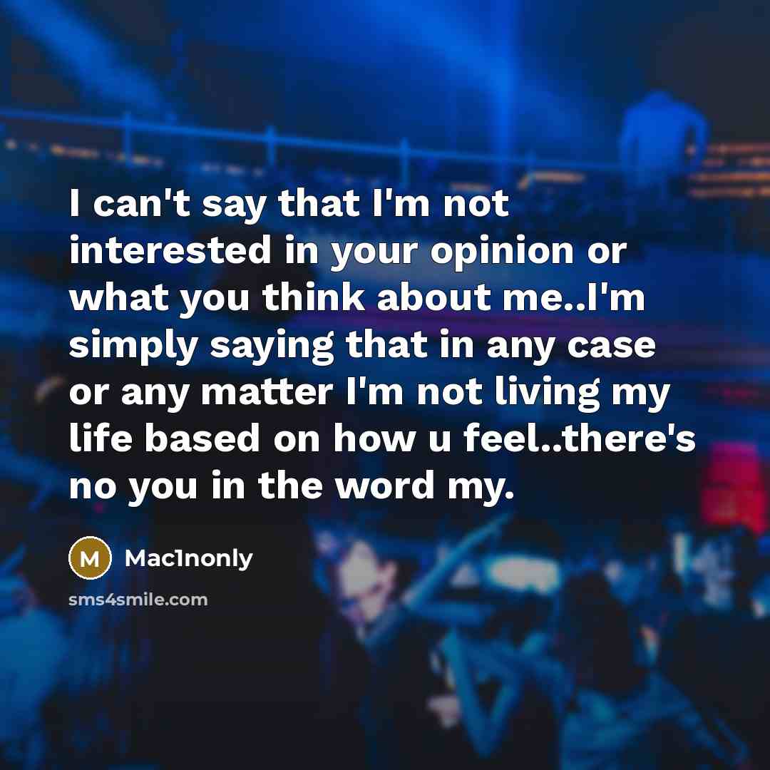 “I can't say that I'm not interested in your opinion…” quote by Mac1nonly