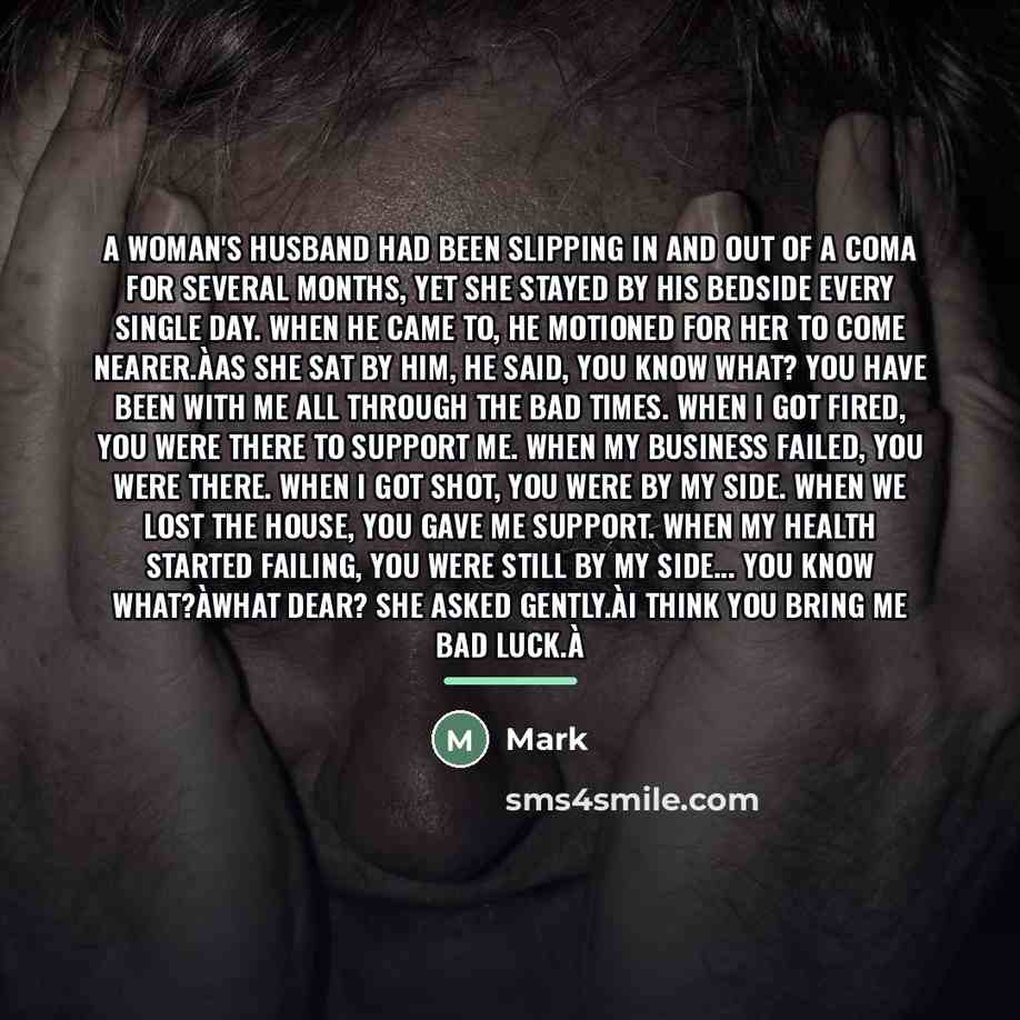 “A woman's husband had been slipping in and out of…” quote by Mark
