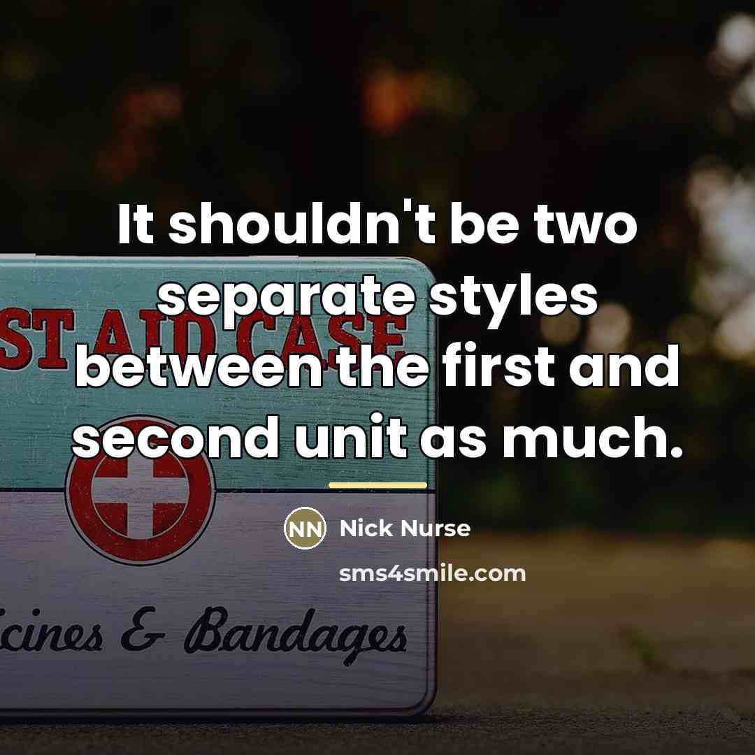 “It shouldn't be two separate styles between the first and…” quote by Nick Nurse
