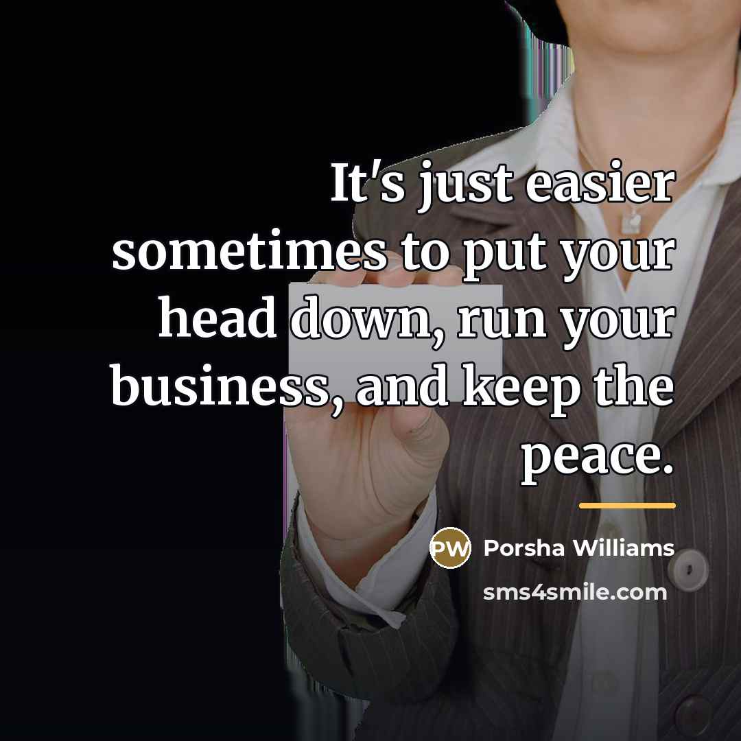 “It's just easier sometimes to put your head down, run…” quote by Porsha Williams