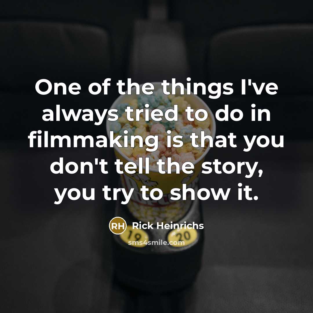 “One of the things I've always tried to do in…” quote by Rick Heinrichs
