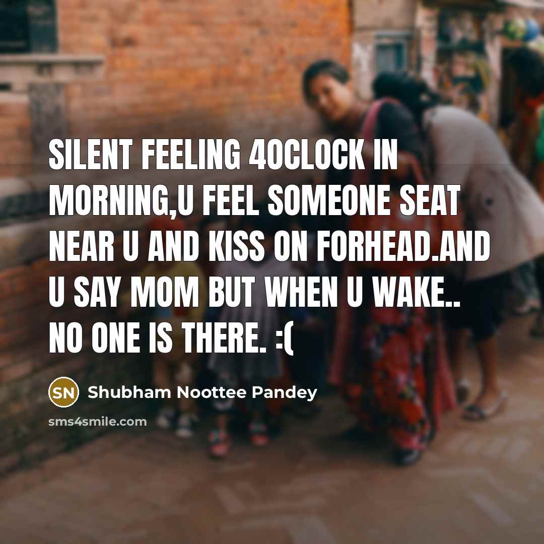 “SilenT Feeling 4ocLocK in moRninG,u Feel someoNe seaT neaR u…” quote by Shubham Noottee Pandey