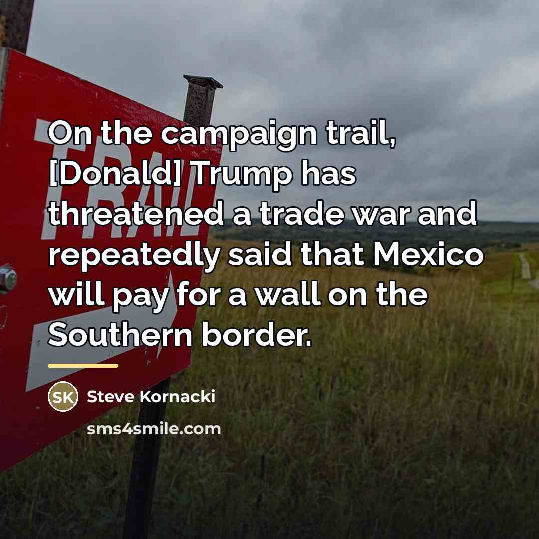 “On the campaign trail, [Donald] Trump has threatened a trade…” quote by Steve Kornacki
