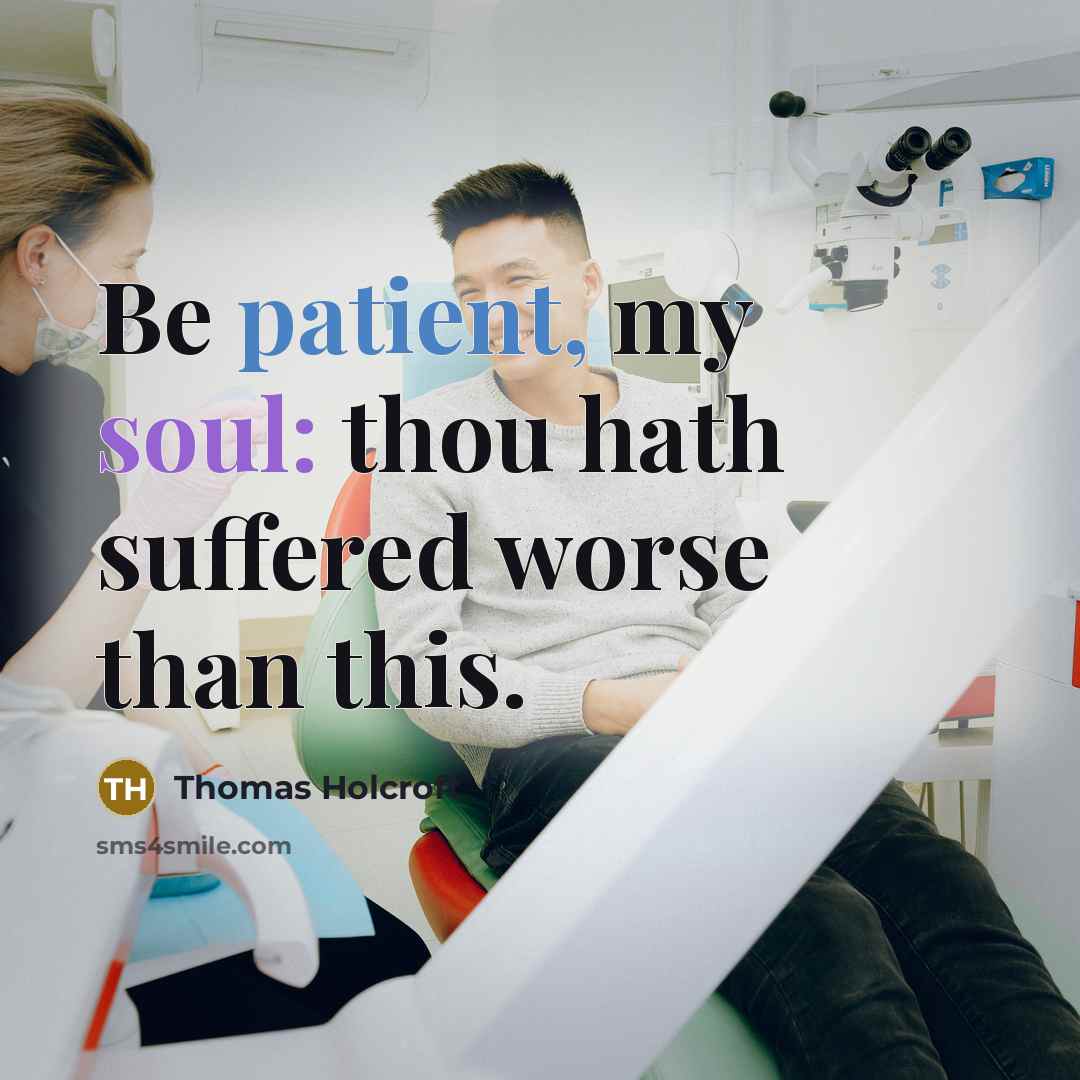 “Be patient, my soul: thou hath suffered worse than this.…” quote by Thomas Holcroft