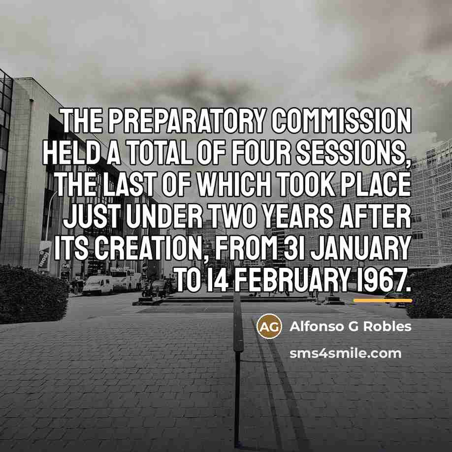 “The Preparatory Commission held a total of four sessions, the…” quote by Alfonso G Robles