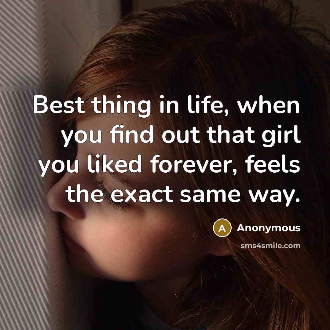 “Best thing in life, when you find out that girl…” quote by Anonymous