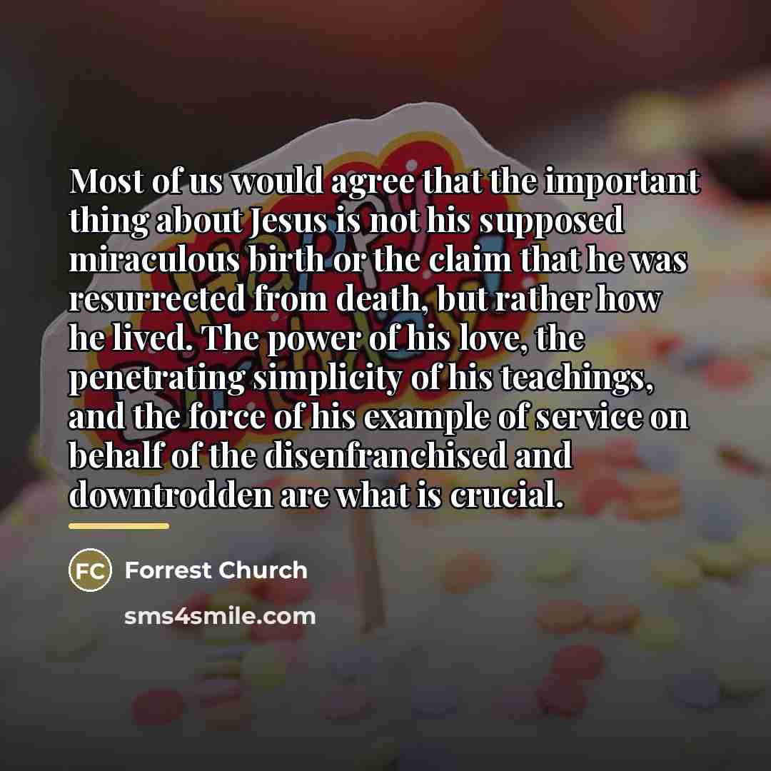 “Most of us would agree that the important thing about…” quote by Forrest Church