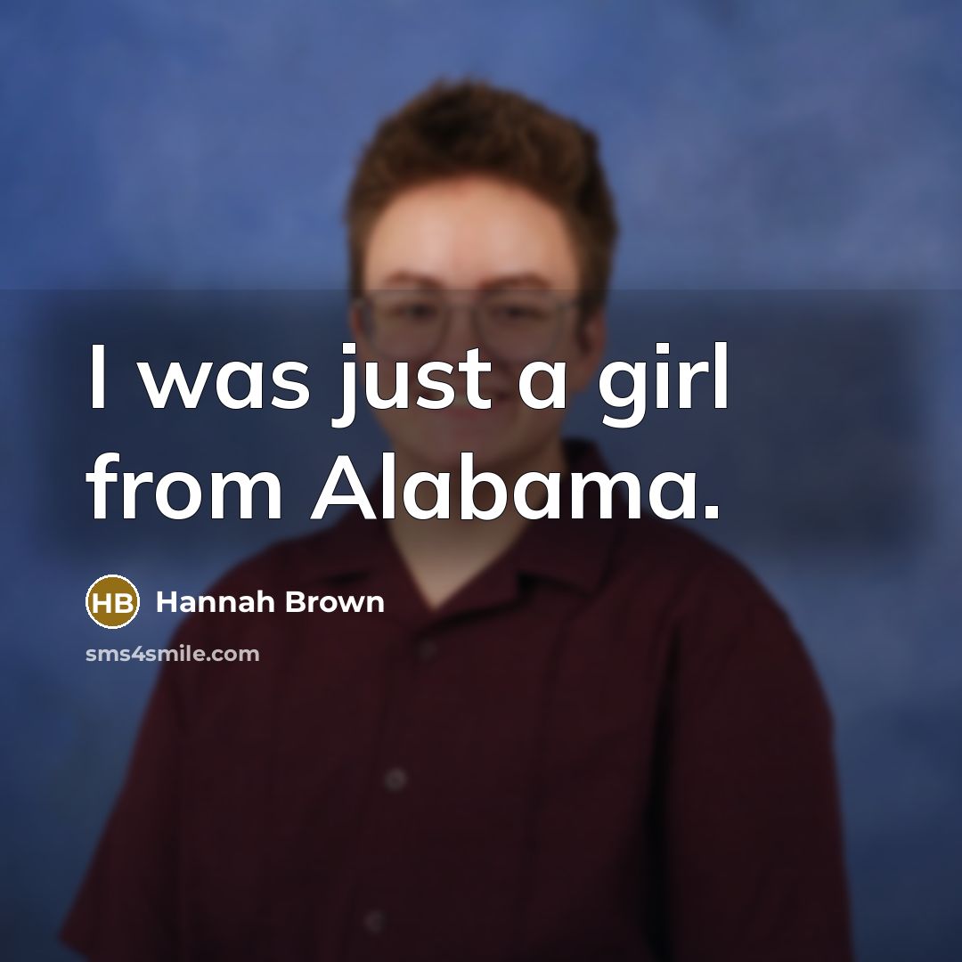 “I was just a girl from Alabama.…” quote by Hannah Brown