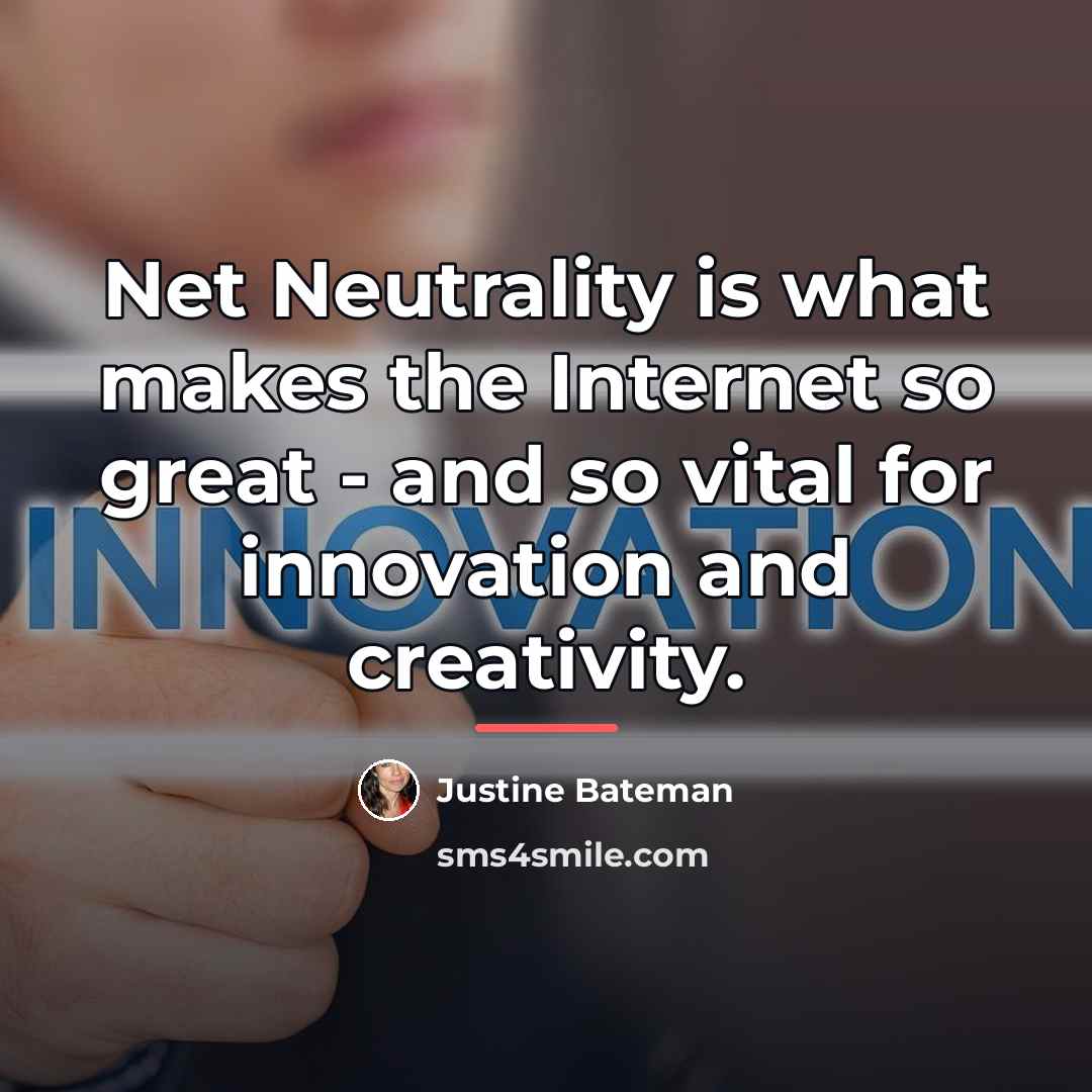 “Net Neutrality is what makes the Internet so great -…” quote by Justine Bateman