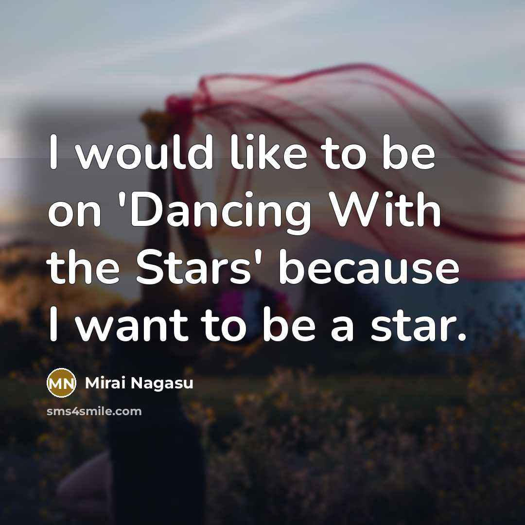 “I would like to be on 'Dancing With the Stars'…” quote by Mirai Nagasu