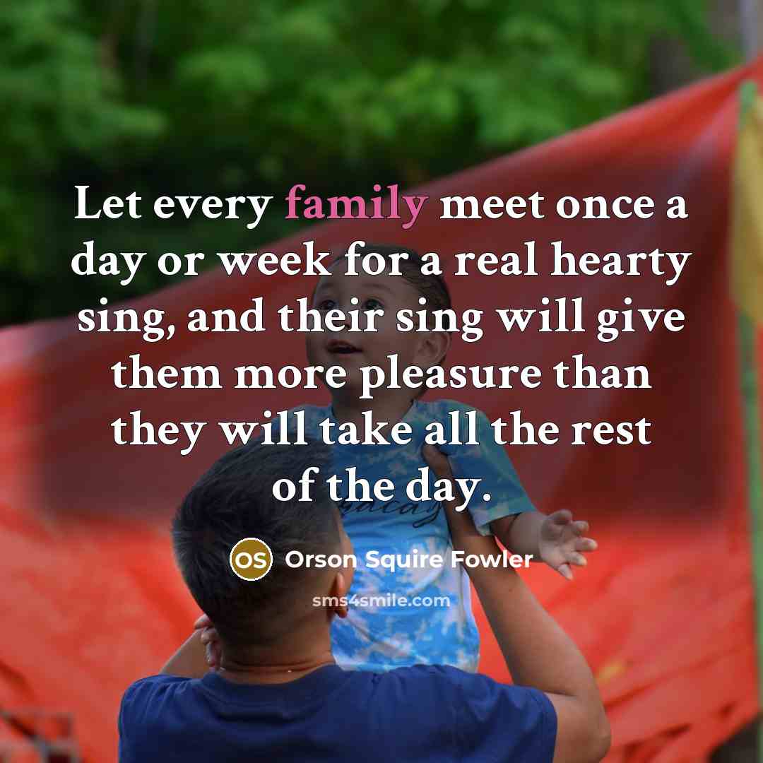 “Let every family meet once a day or week for…” quote by Orson Squire Fowler